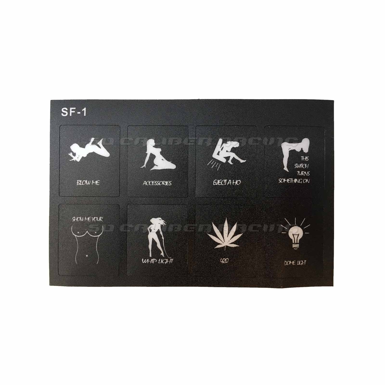 Custom Labels: Blow Me, Accessories, Eject a Ho, This switch turns something on, Show me your tits, Whip light, 420, Dome Light